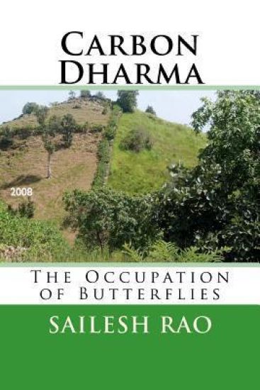 Carbon Dharma: The Occupation of Butterflies