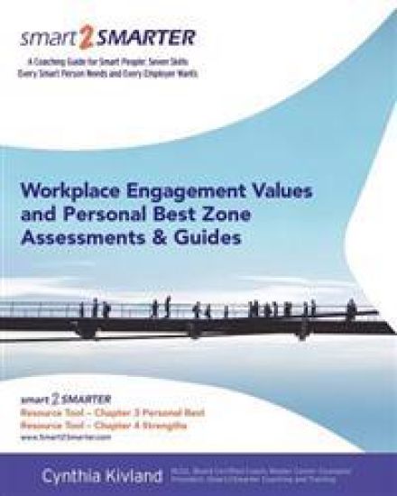 Workplace Engagement Values and Personal Best Zone Assessment and Guides