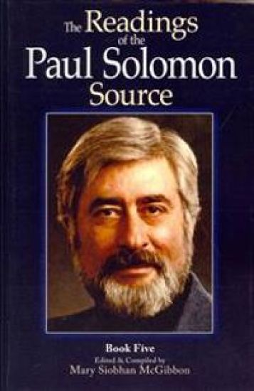 The Readings of the Paul Solomon Source Book 5