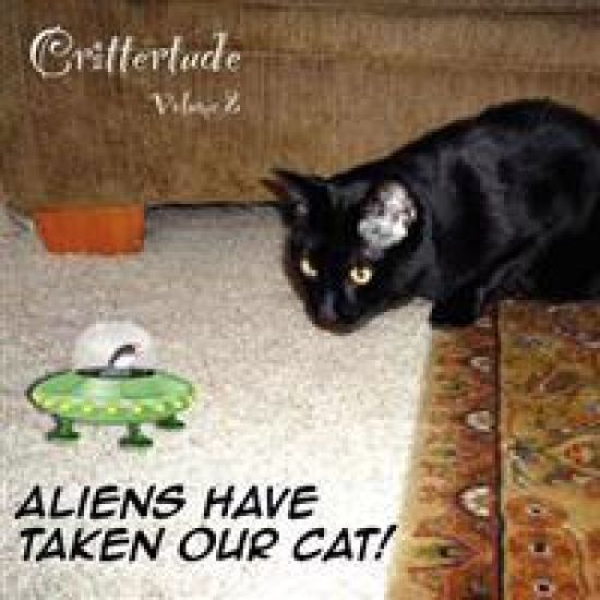 Crittertude: Aliens Have Taken Our Cat!