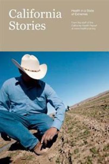 California Stories: Health in a State of Extremes