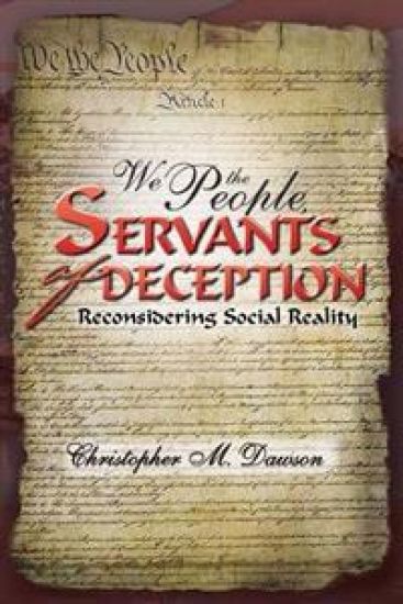 We the People, Servants of Deception