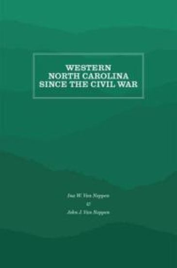 Western North Carolina Since the Civil War