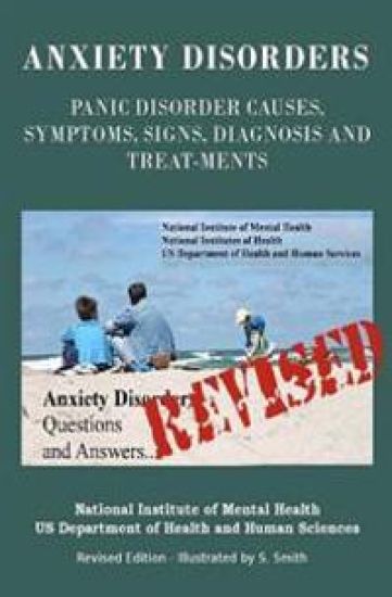 Anxiety Disorders: Panic Disorder Causes, Symptoms, Signs, Diagnosis and Treatments - Revised Edition- Illustrated by S. Smith