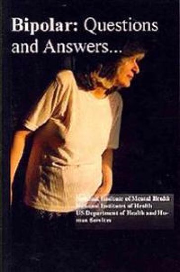 Bipolar Disorder: Questions and Answers: Causes, Symptoms, Signs, Diagnosis and Treatments