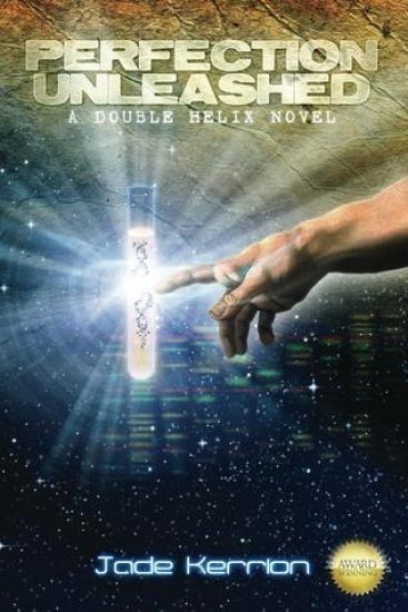 Perfection Unleashed: A Double Helix Novel