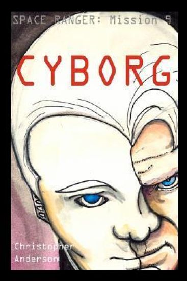 Cyborg: Space Ranger