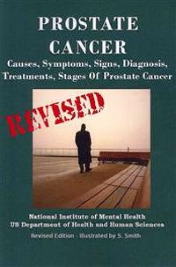 Prostate Cancer: Causes, Symptoms, Signs, Diagnosis, Treatments, Stages. What You Need to Know About Prostate Cancer