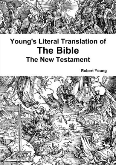 Young's Literal Translation of the The Bible - The New Testament
