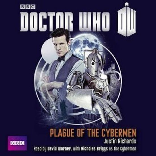 Doctor Who: Plague Of The Cybermen – Justin Richards, kirjan kansikuva