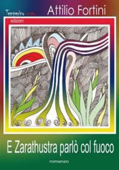E Zarathustra Parlo Col Fuoco