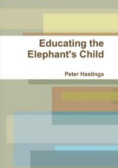 Educating the Elephant's Child – Peter Hastings, kirjan kansikuva