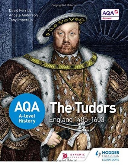 AQA A-level History: The Tudors: England 1485-1603