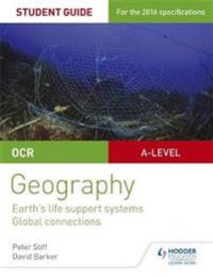OCR AS/A-level Geography Student Guide 2: Earth's Life Support Systems; Global Connections – Peter Stiff, kirjan kansikuva