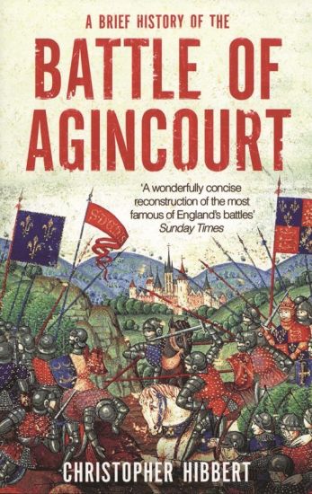 Brief History of the Battle of Agincourt