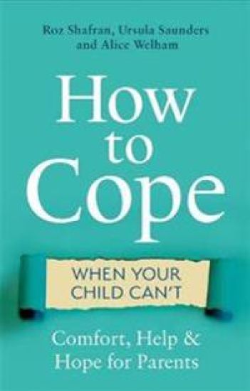 How to Cope When Your Child Can't