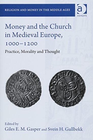 Money and the Church in Medieval Europe, 1000-1200