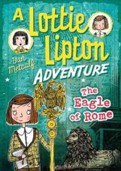 Eagle of Rome A Lottie Lipton Adventure