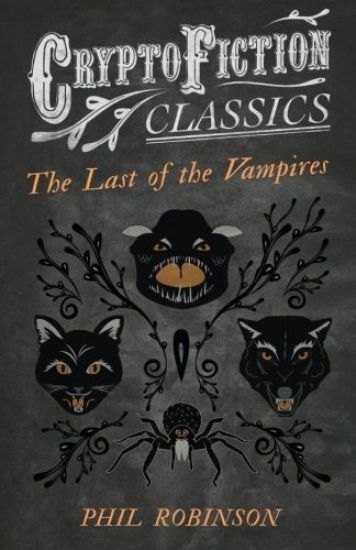 The Last of the Vampires (Cryptofiction Classics)