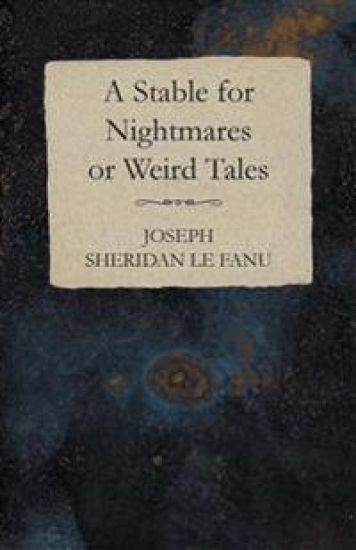 A Stable for Nightmares or Weird Tales