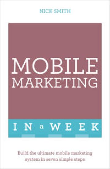 Mobile Marketing In A Week