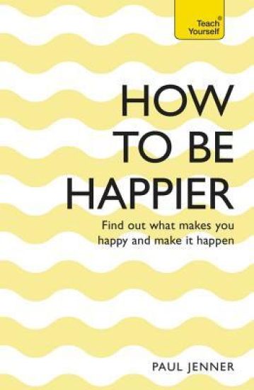 How To Be Happier