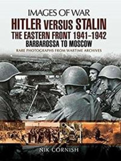 Hitler versus Stalin: The Eastern Front 1944-1945: Warsaw to Berlin