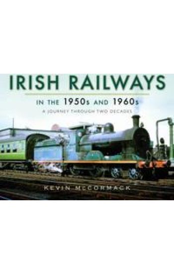 Irish Railways in the 1950s and 1960s
