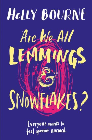 Are We All LemmingsSnowflakes?