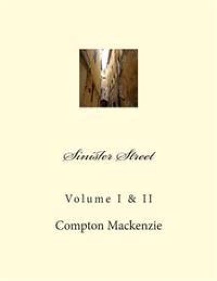 Sinister Street: Volume I & II