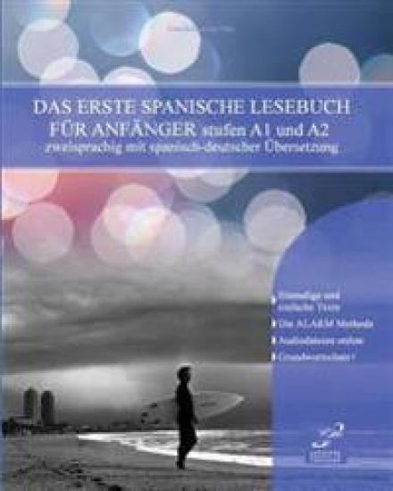 Das Erste Spanische Lesebuch für Anfänger