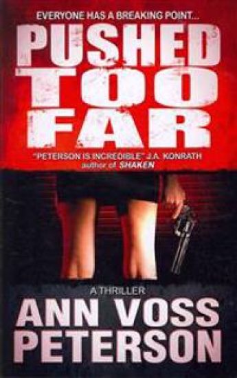 Pushed Too Far: A Thriller