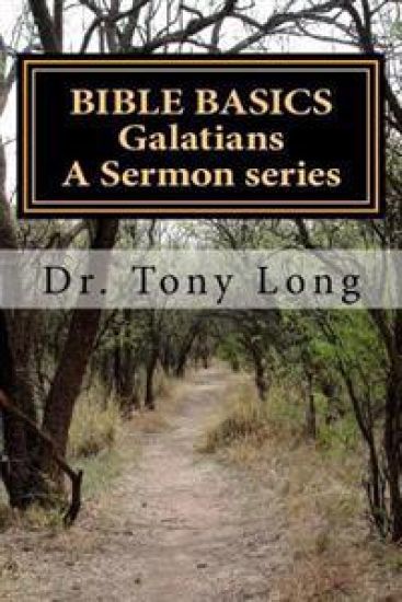 BIBLE BASICS Galatians A Sermon series