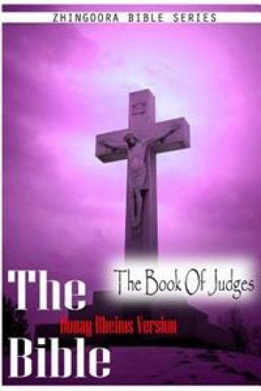 Holy Bible, Douay Rheims Version- The Book Of Judges