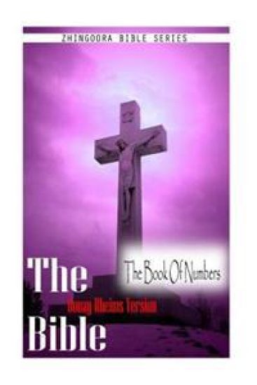 The Bible, Douay Rheims Version- The Book Of Numbers