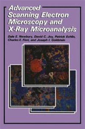 Advanced Scanning Electron Microscopy and X-Ray Microanalysis