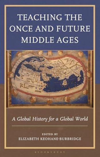 Teaching the Once and Future Middle Ages