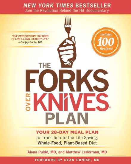 The Forks Over Knives Plan