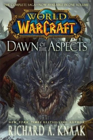 World of Warcraft: Dawn of the Aspects – Richard A. Knaak, kirjan kansikuva