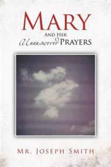 Mary and Her Unanswered Prayers
