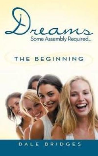 Dreams Some Assembly Required ... the Beginning