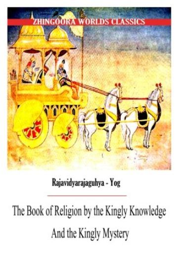 The Book of Religion by the Kingly Knowledge and the Kingly Mystery