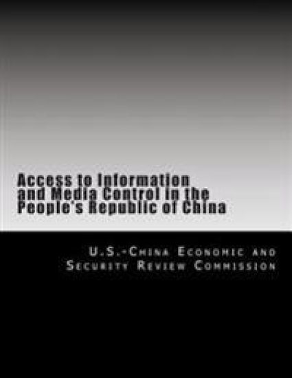 Access to Information and Media Control in the People's Republic of China
