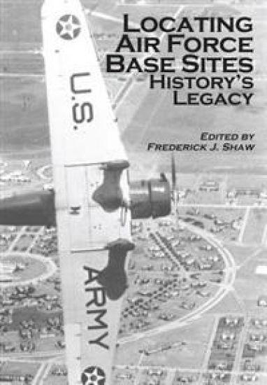 Locating Air Force Base Sites: History's Legacy