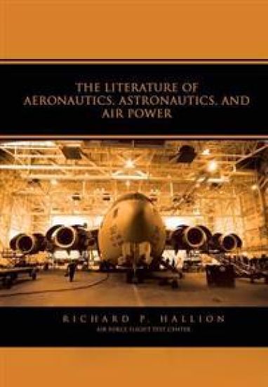 The Literature of Aeronautics, Astronautics, and Air Power