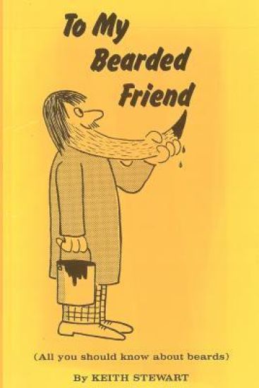 To My Bearded Friend