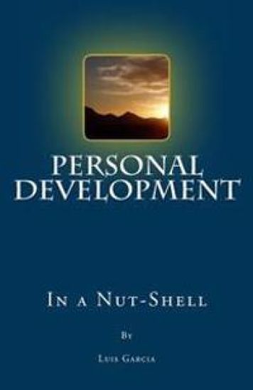 Personal Development In A Nut-Shell: From Confused & Lost To Empowered & Self-Confident
