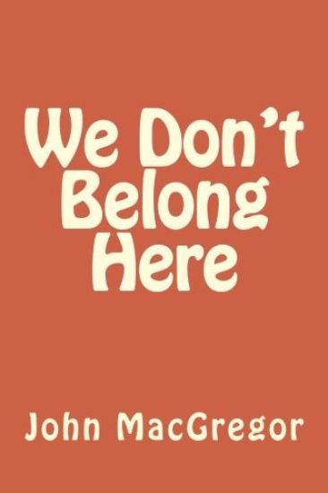 We Don't Belong Here