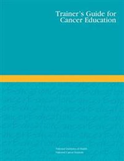 Trainer's Guide for Cancer Education