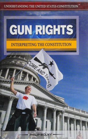 Gun Rights: Interpreting the Constitution